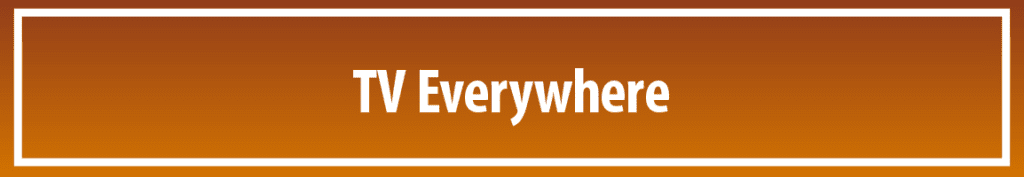 TV Everywhere