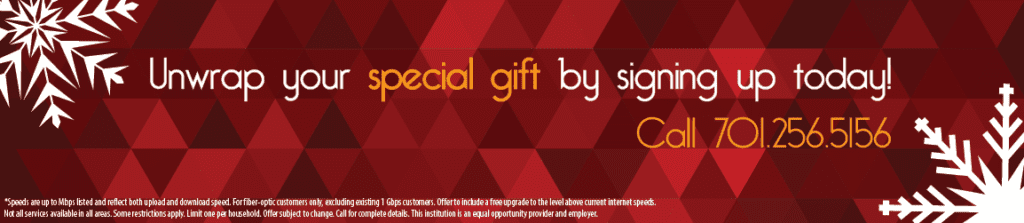 SIgn up for internet service from United and Turtle Mountain COmmunications to get your Holiday Giveaway gift