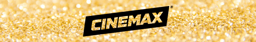 Cinemax logo on a gold glittery background