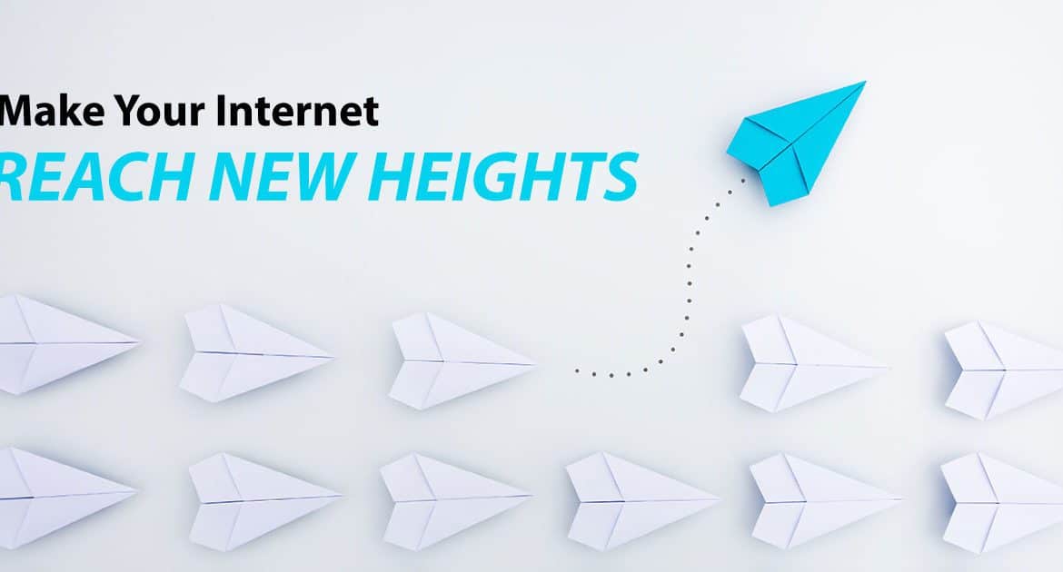 Blue paper airplane flying above white paper airplanes and text reads ‘Make Your Internet Reach New Heights’.