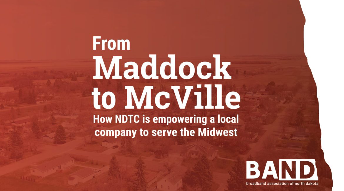 From Maddock to McVille, How NDTC is empowering a local company to serve the Midwest.