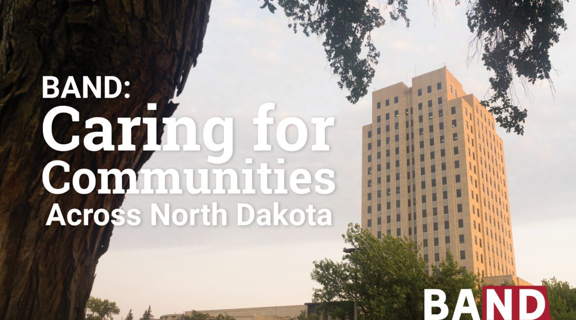 BAND: Caring for Communities Across North Dakota