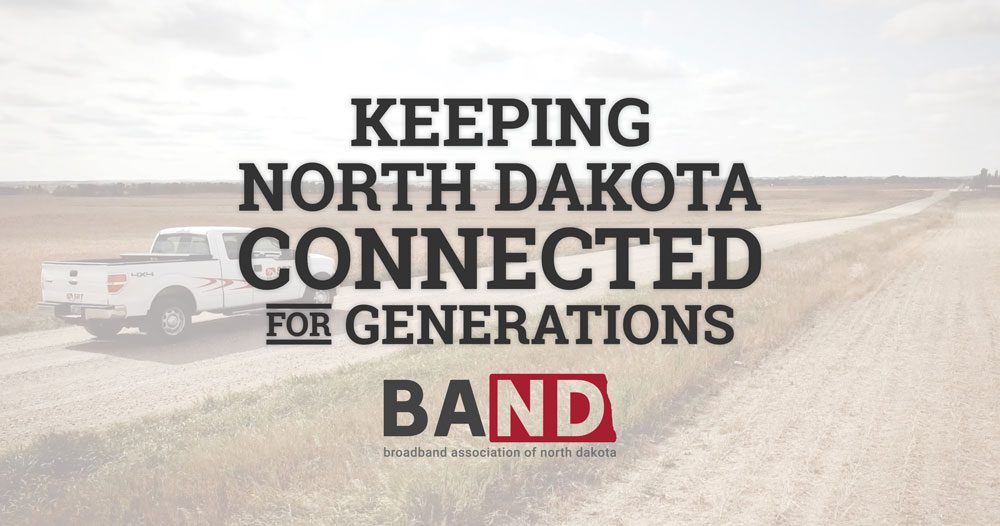 Keeping North Dakota Connected for Generations