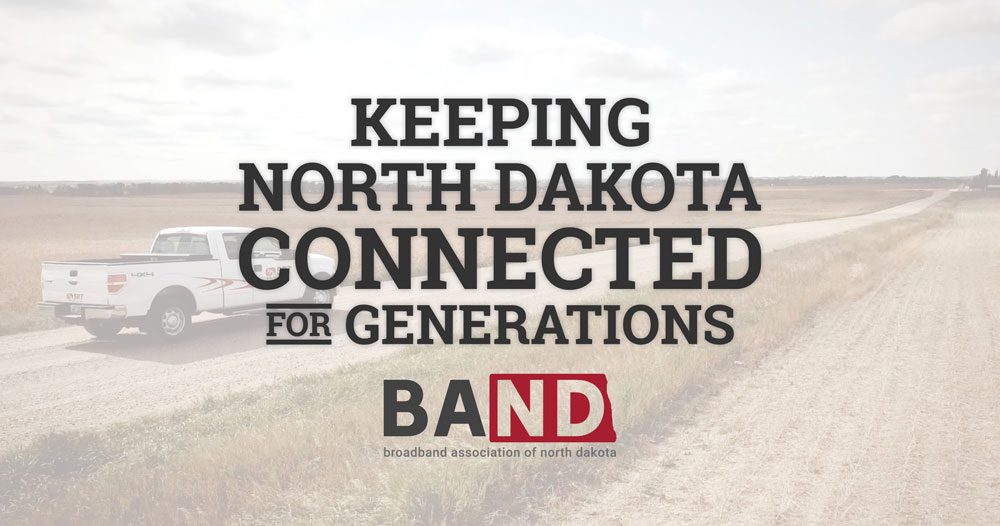 Keeping North Dakota Connected for Generations